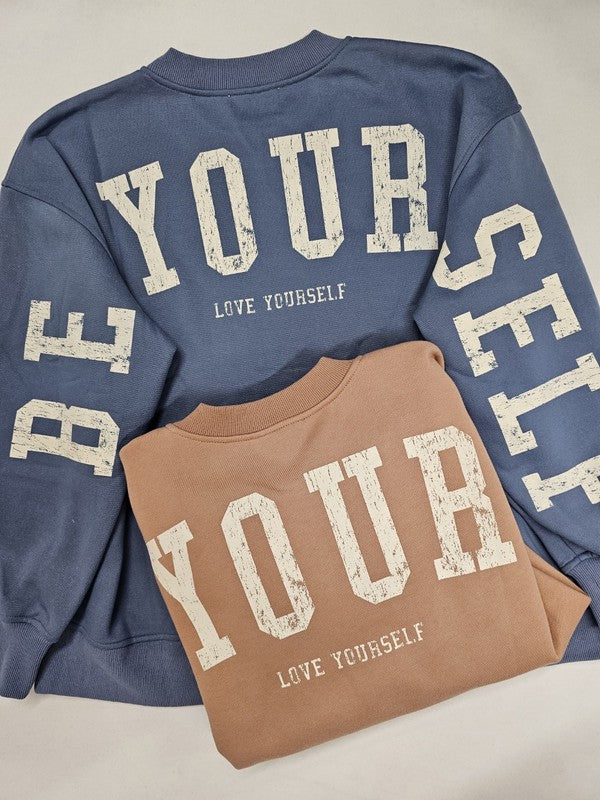 PLUS - NEW COLORS - Be Yourself Sweatshirt