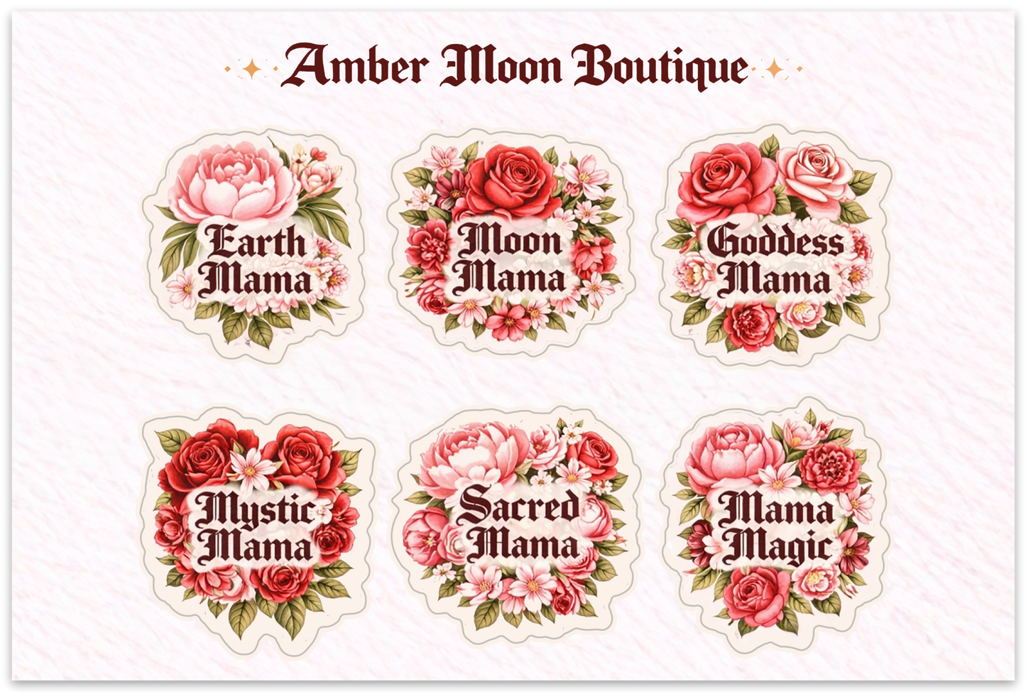 Amber Moon Boutique Floral Mama Magic Sticker Collection