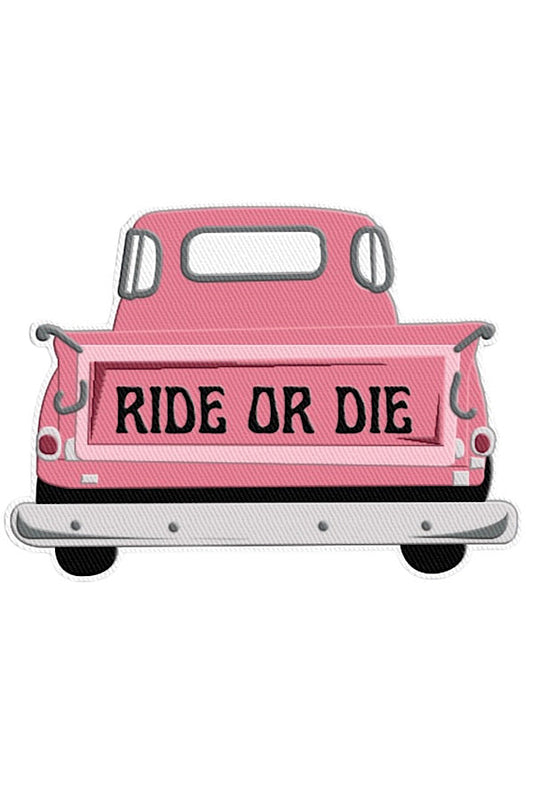 Ride or Die Truck Embroidered Patch