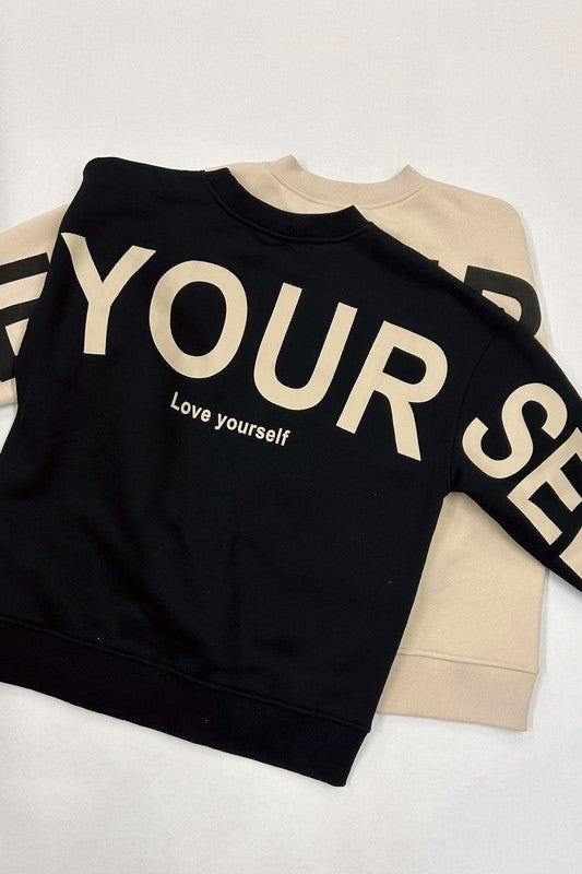 Be Yourself, Love Yourself Sweatshirt in Black or Beige