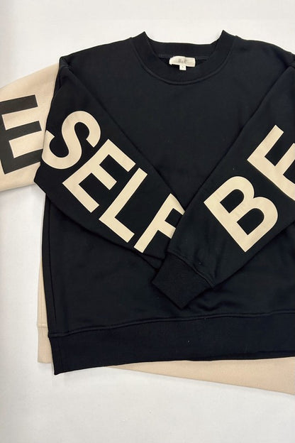 Be Yourself, Love Yourself Sweatshirt in Black or Beige