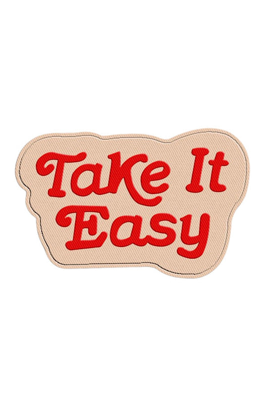 Take It Easy Red Embroidered Patch