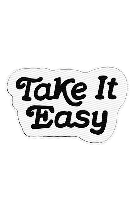 Take It Easy Black Embroidered Patch